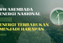 Swasembada Energi Jadi Pondasi Kemandirian Energi Nasional Swasembada Energi Jadi Pondasi Kemandirian Energi Nasional